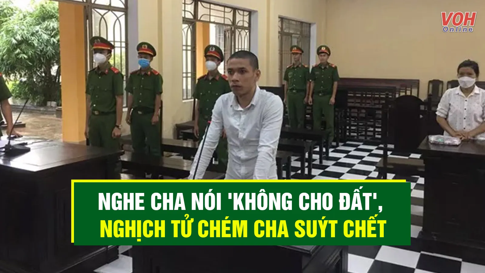 Tin nhanh sáng 9/8: Nghịch tử chém cha suýt chết vì cha nói &#039;không cho đất&#039;