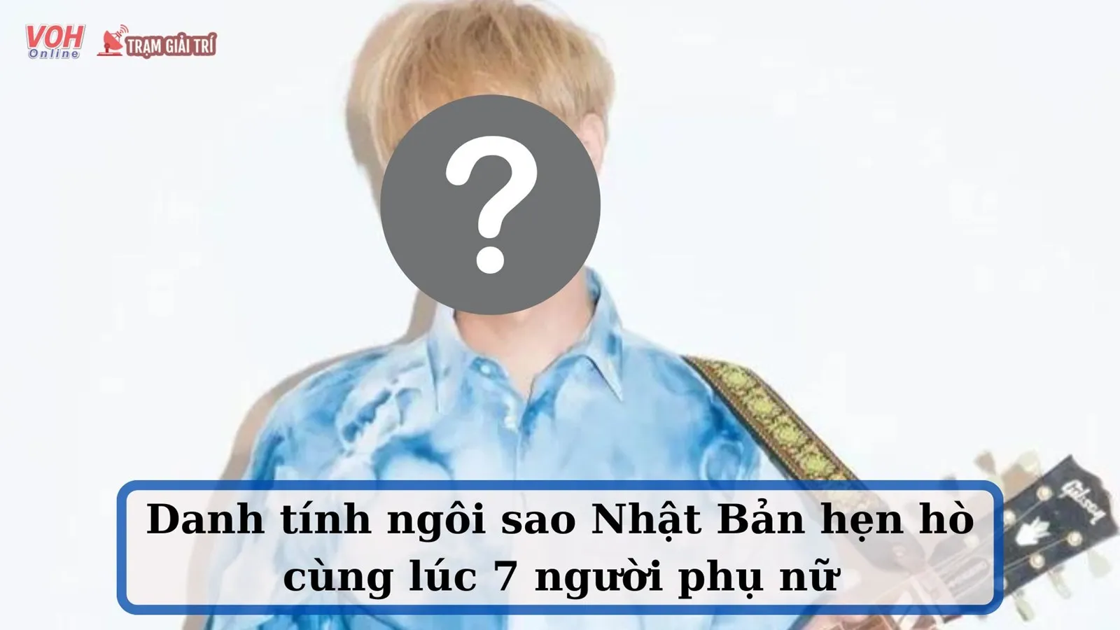 Sao nam Nhật Bản gây sốc khi thừa nhận qua lại cùng lúc 7 cô gái