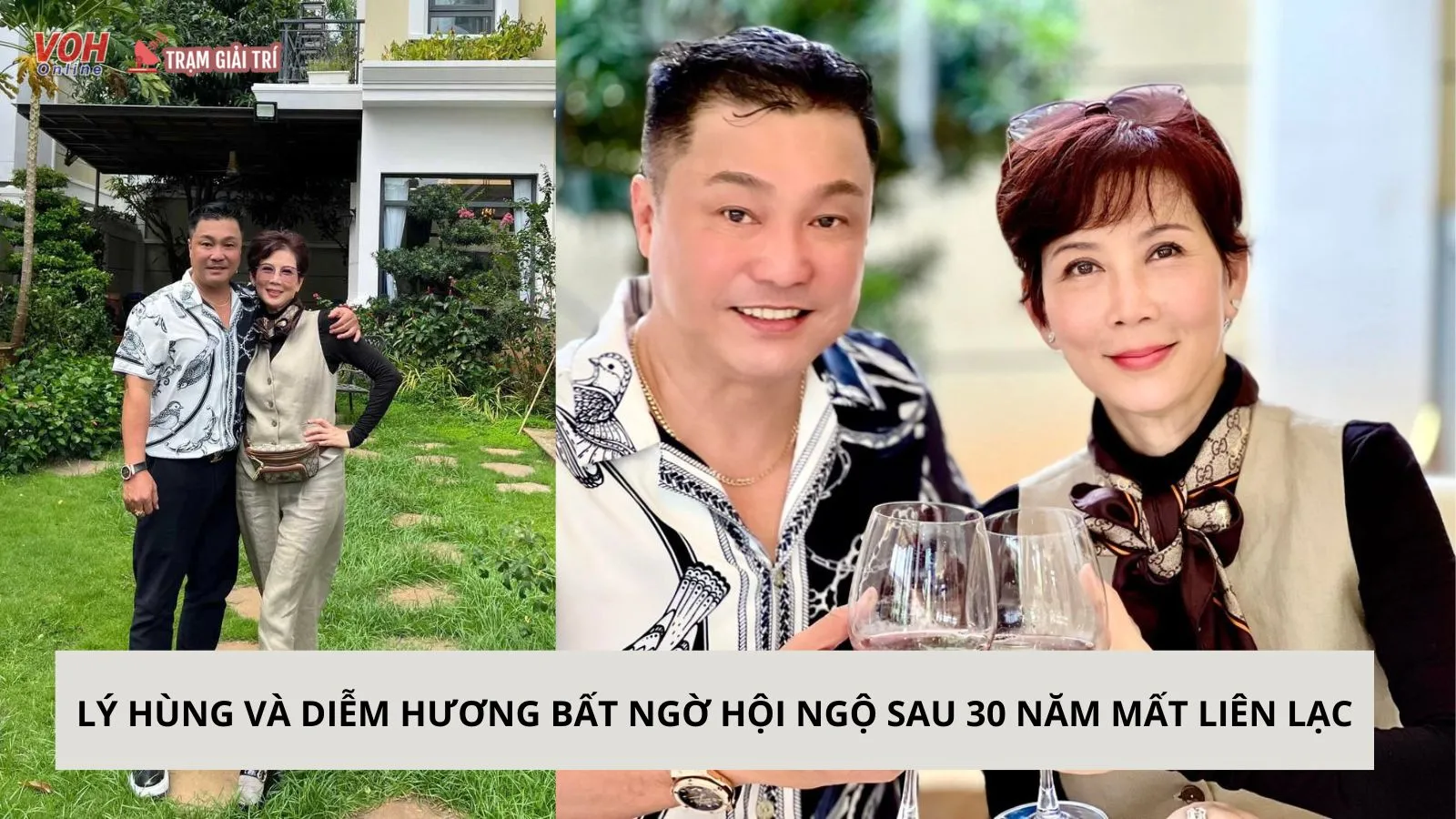 Lý Hùng và Diễm Hương bất ngờ hội ngộ sau 30 năm mất liên lạc