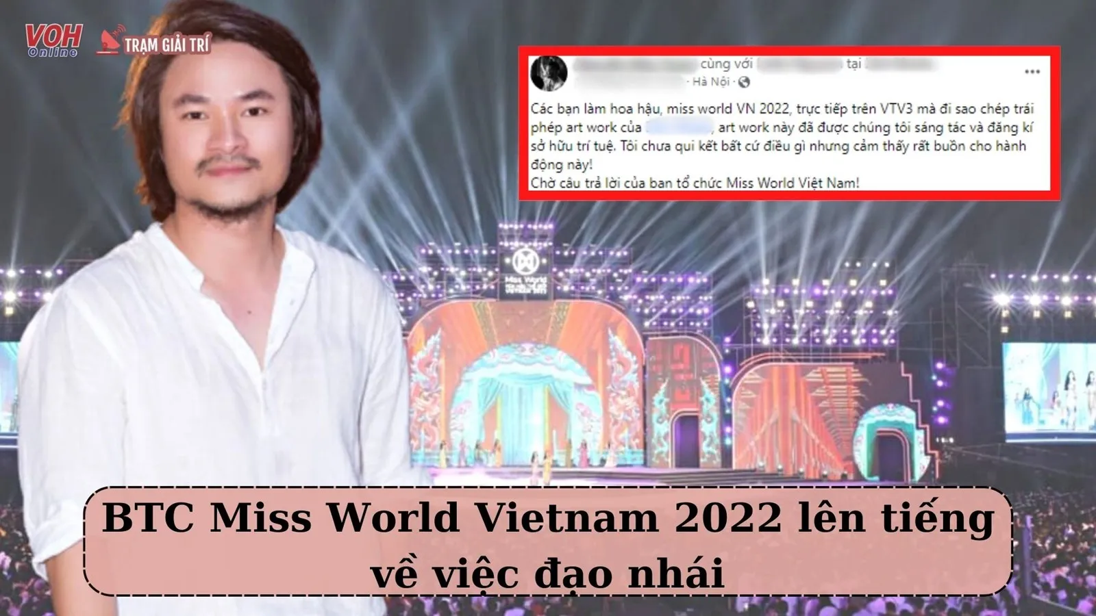 Bị tố đạo nhái sân khấu, BTC Miss World Vietnam 2022 lên tiếng