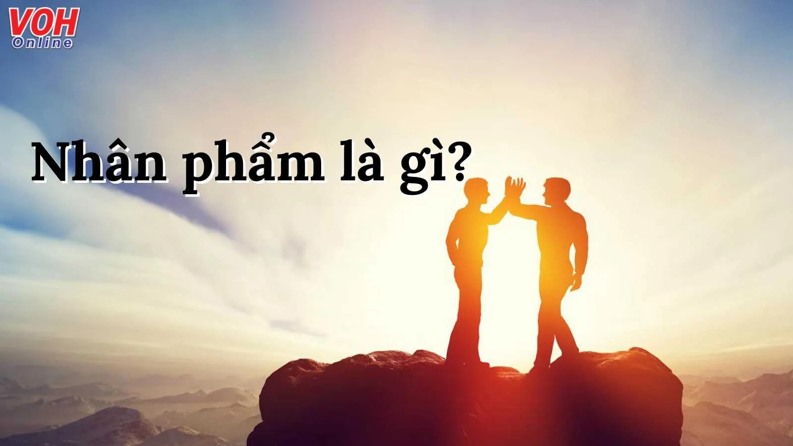 Nhân phẩm là gì? Ý nghĩa của nhân phẩm đối với đạo đức con người