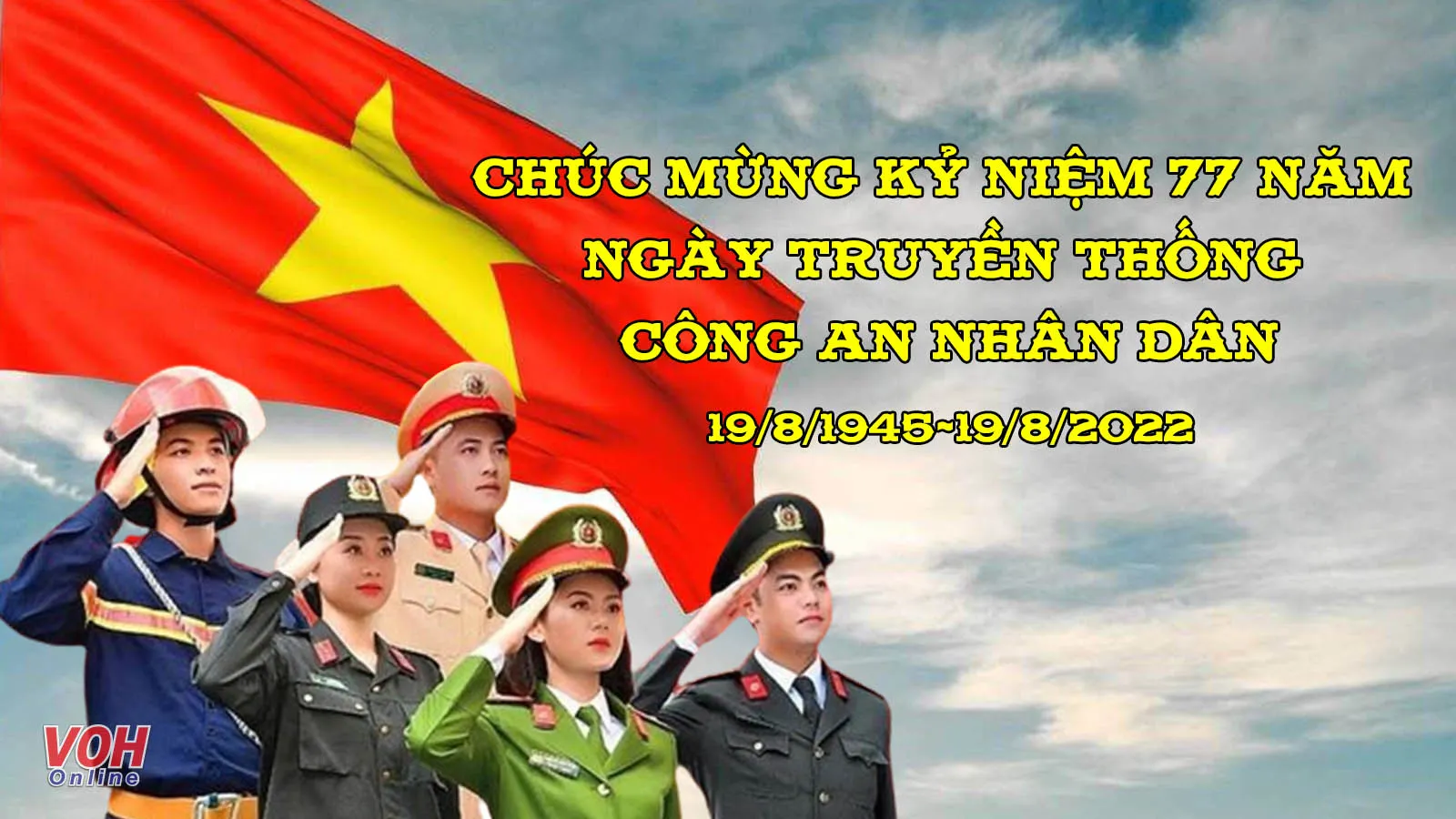 60 lời chúc mừng Ngày Công an Nhân dân hay nhất