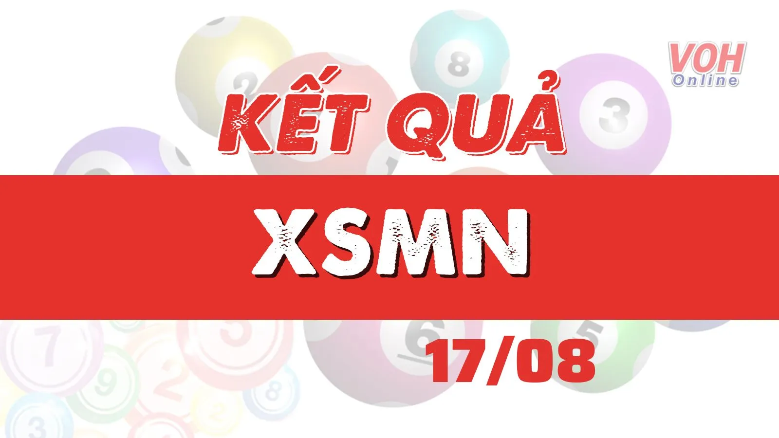 Xổ số miền Nam hôm nay, XSMN 17/8, SXMN 17/8/2022 - Kết quả xổ số hôm nay ngày 17 tháng 8