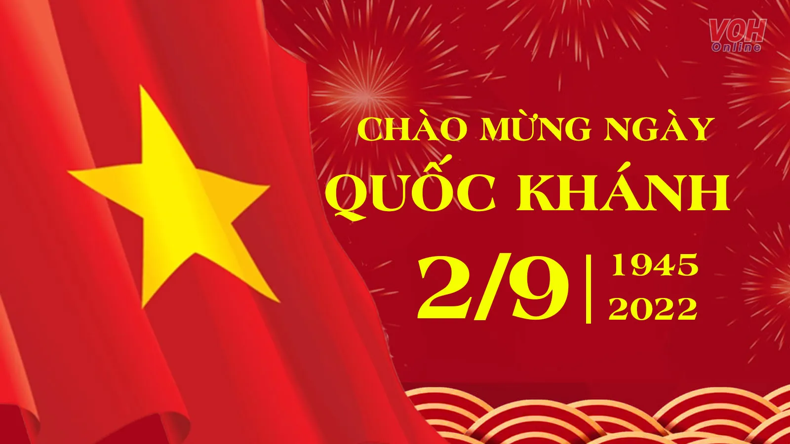 70 lời chúc chào mừng Quốc Khánh 2/9 hay và ấn tượng nhất