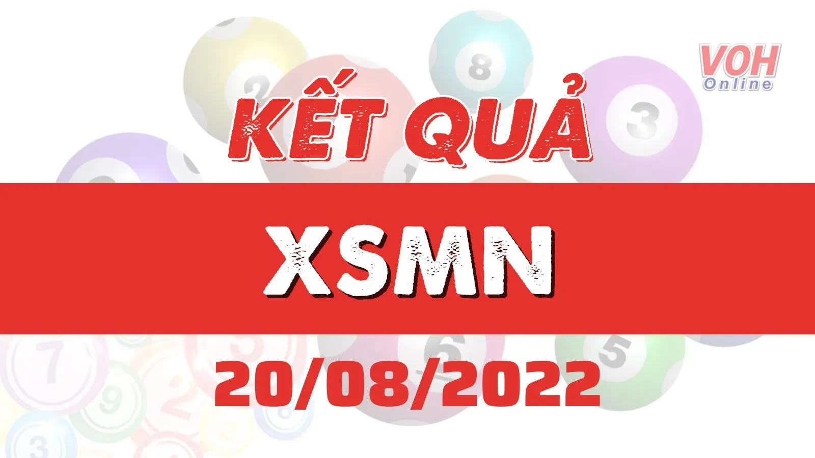 Xổ số miền Nam hôm nay, XSMN 20/8, SXMN 20/8/2022 - Kết quả xổ số hôm nay ngày 20 tháng 8