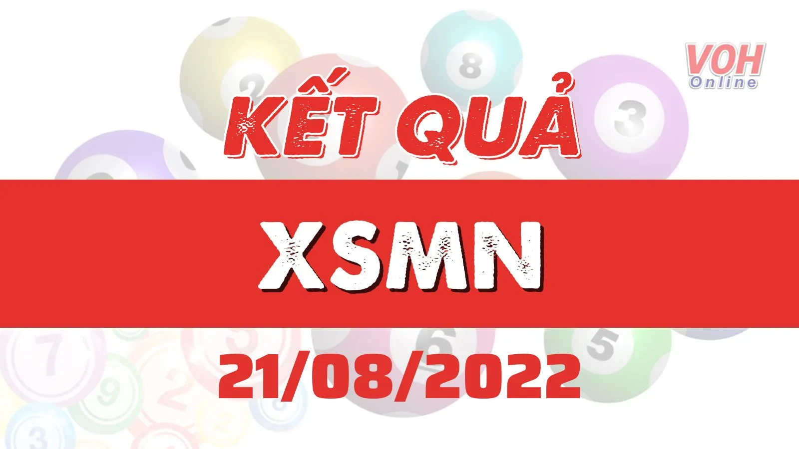 Xổ số miền Nam hôm nay, XSMN 21/8, SXMN 21/8/2022 - Kết quả xổ số hôm nay ngày 21 tháng 8