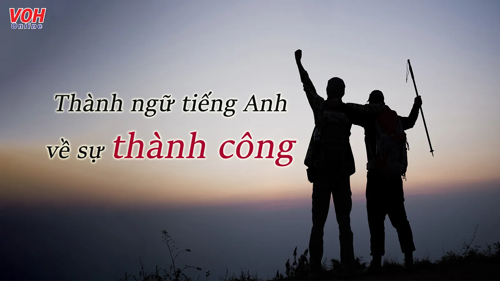 Những thành ngữ tiếng Anh về thành công hay và ý nghĩa nhất