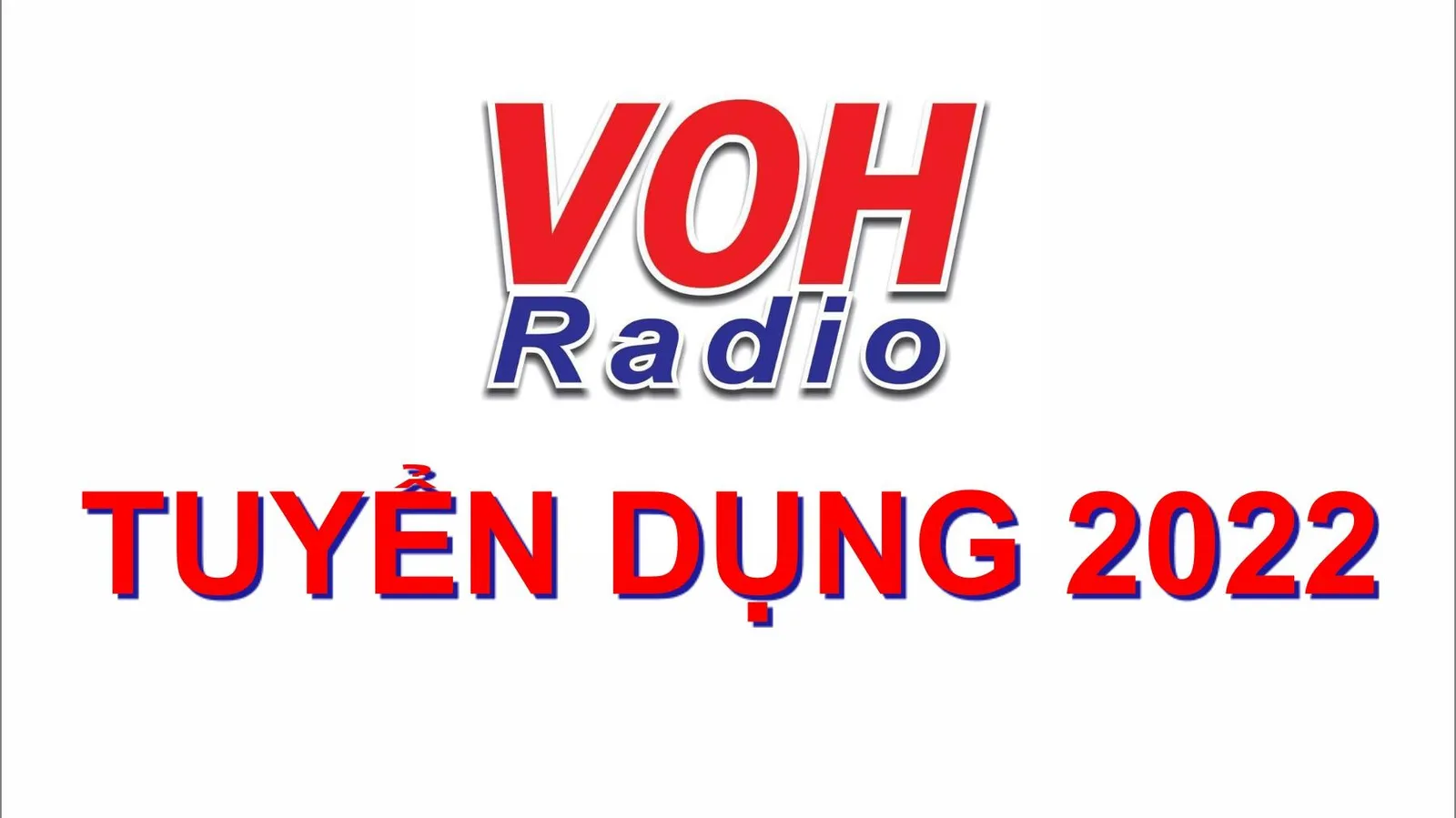 VOH tuyển dụng 2022: số lượng, vị trí việc làm nào?