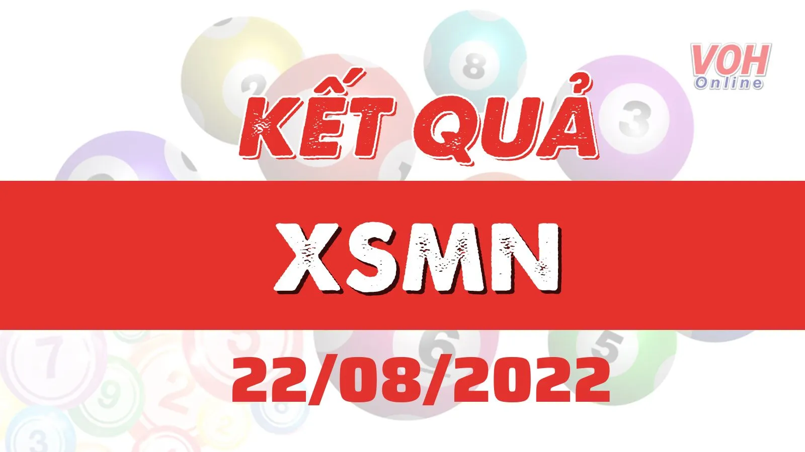 Xổ số miền Nam hôm nay, XSMN 22/8, SXMN 22/8/2022 - Kết quả xổ số hôm nay ngày 22 tháng 8