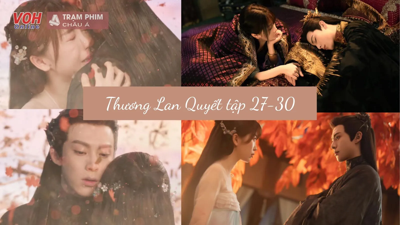 Thương Lan Quyết 27,28,29,30: Ngu Thư Hân cầu hôn Vương Hạc Đệ nhưng giai đoạn ngược