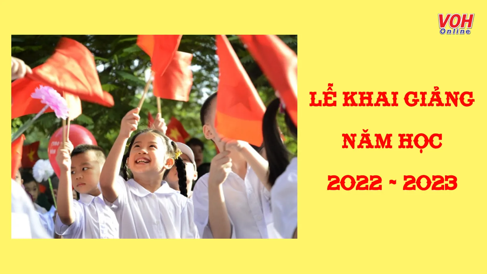 Ý nghĩa lễ khai giảng và chương trình lễ khai giảng năm học mới 2022-2023