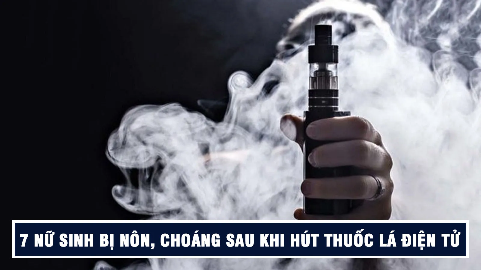 Tin nhanh sáng 23/8: 7 nữ sinh cấp 3 bị nôn, choáng sau khi hút thuốc lá điện tử