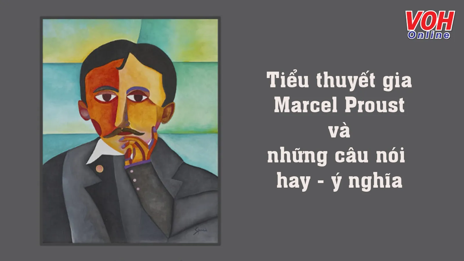 Marcel Proust là ai? Danh ngôn, câu nói hay của nhà văn Marcel Proust