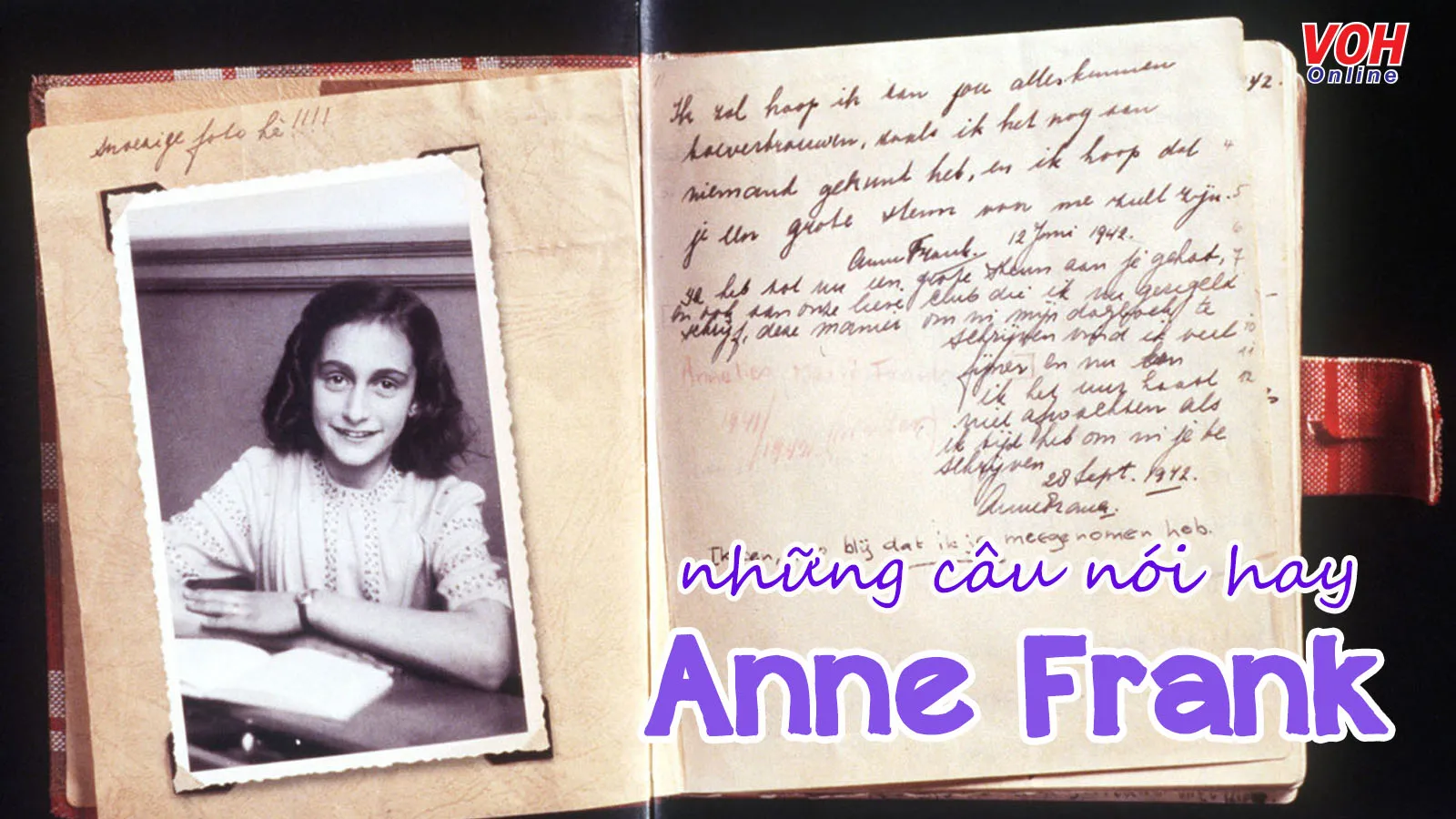 Những danh ngôn, câu nói hay của Anne Frank trong tác phẩm “Nhật ký của Anne Frank”