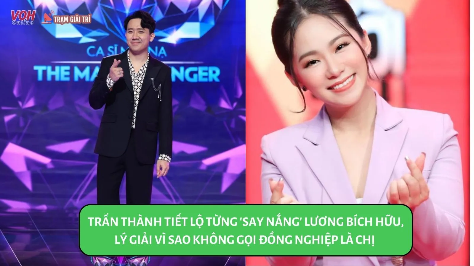 Trấn Thành tiết lộ từng ‘cưa cẩm’ Lương Bích Hữu, giải thích về cách xưng hô