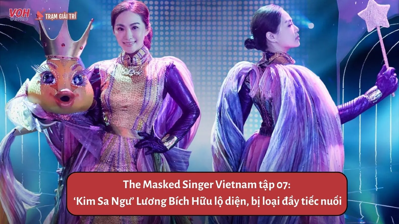 The Masked Singer Vietnam tập 07: ‘Kim Sa Ngư’ Lương Bích Hữu lộ diện, bị loại đầy tiếc nuối