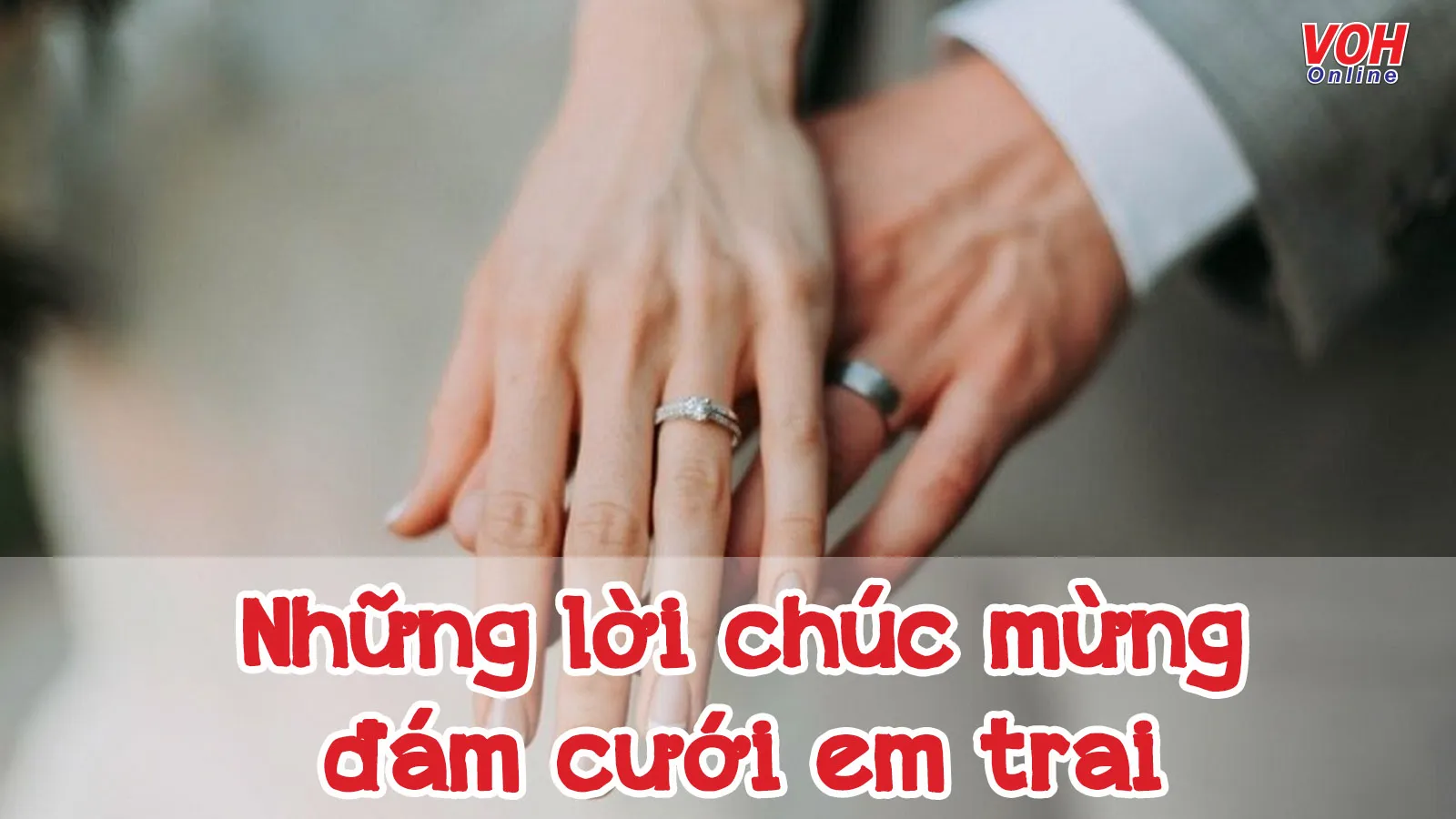 50 lời chúc mừng đám cưới em trai vừa ý nghĩa vừa hài hước bá đạo