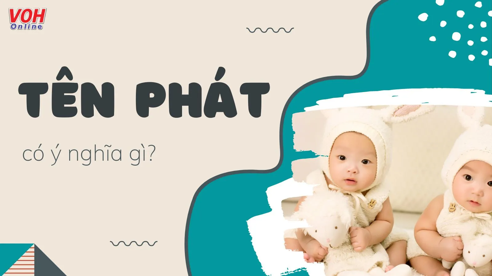 Ý nghĩa tên Phát và những tên đệm, biệt danh cho tên Phát hay nhất