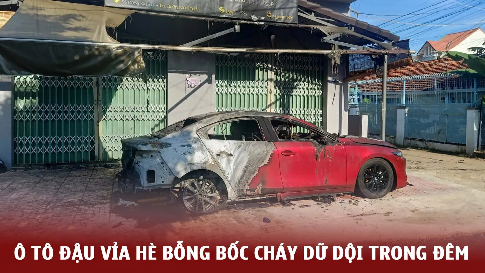 Tin nhanh trưa 30/8: Ô tô đang đậu trên vỉa hè bỗng nhiên bốc cháy dữ dội trong đêm