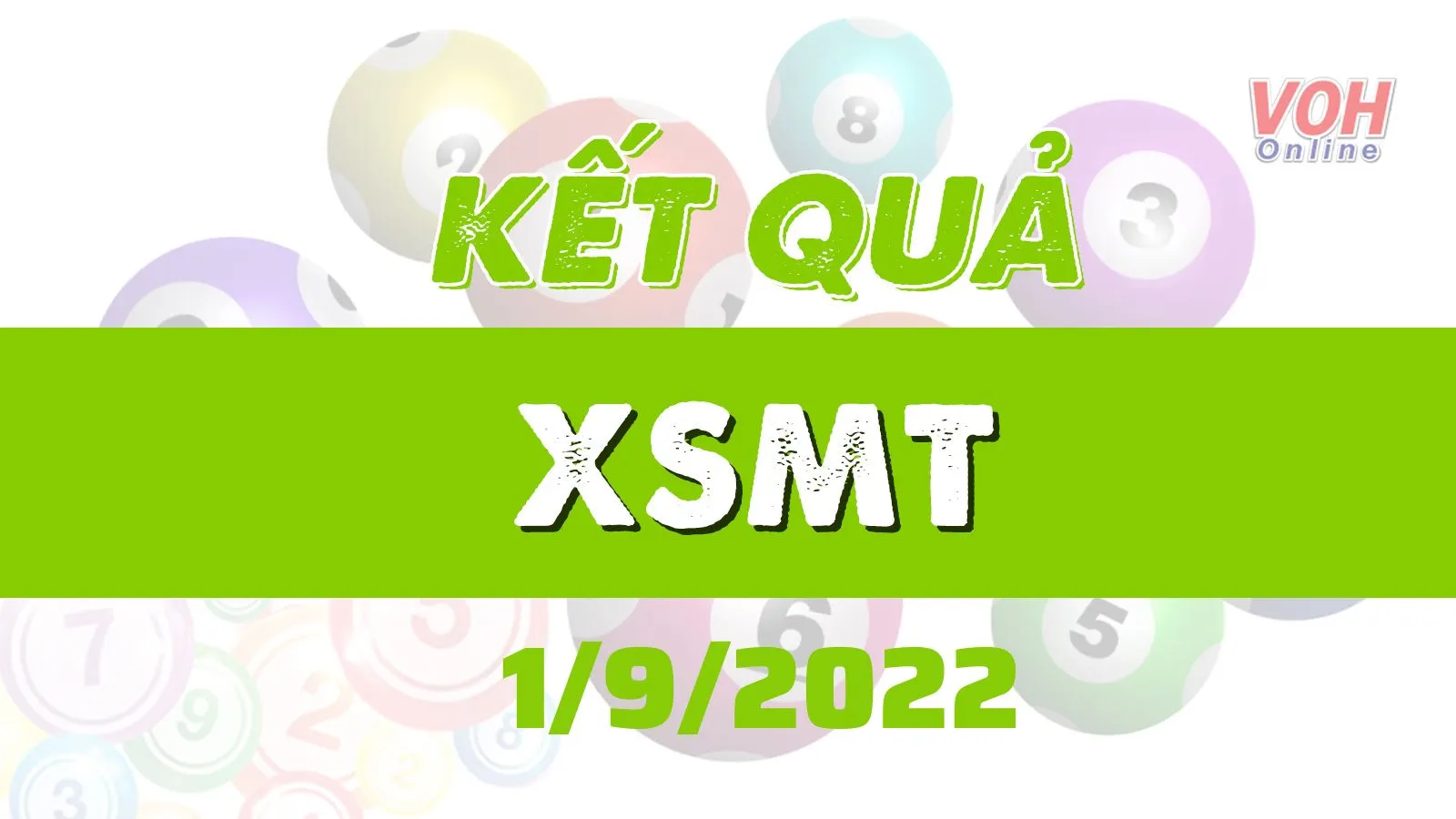 Xổ số miền Trung hôm nay, XSMT 1/9, SXMT 1/9/2022 - Kết quả xổ số ngày 1 tháng 9