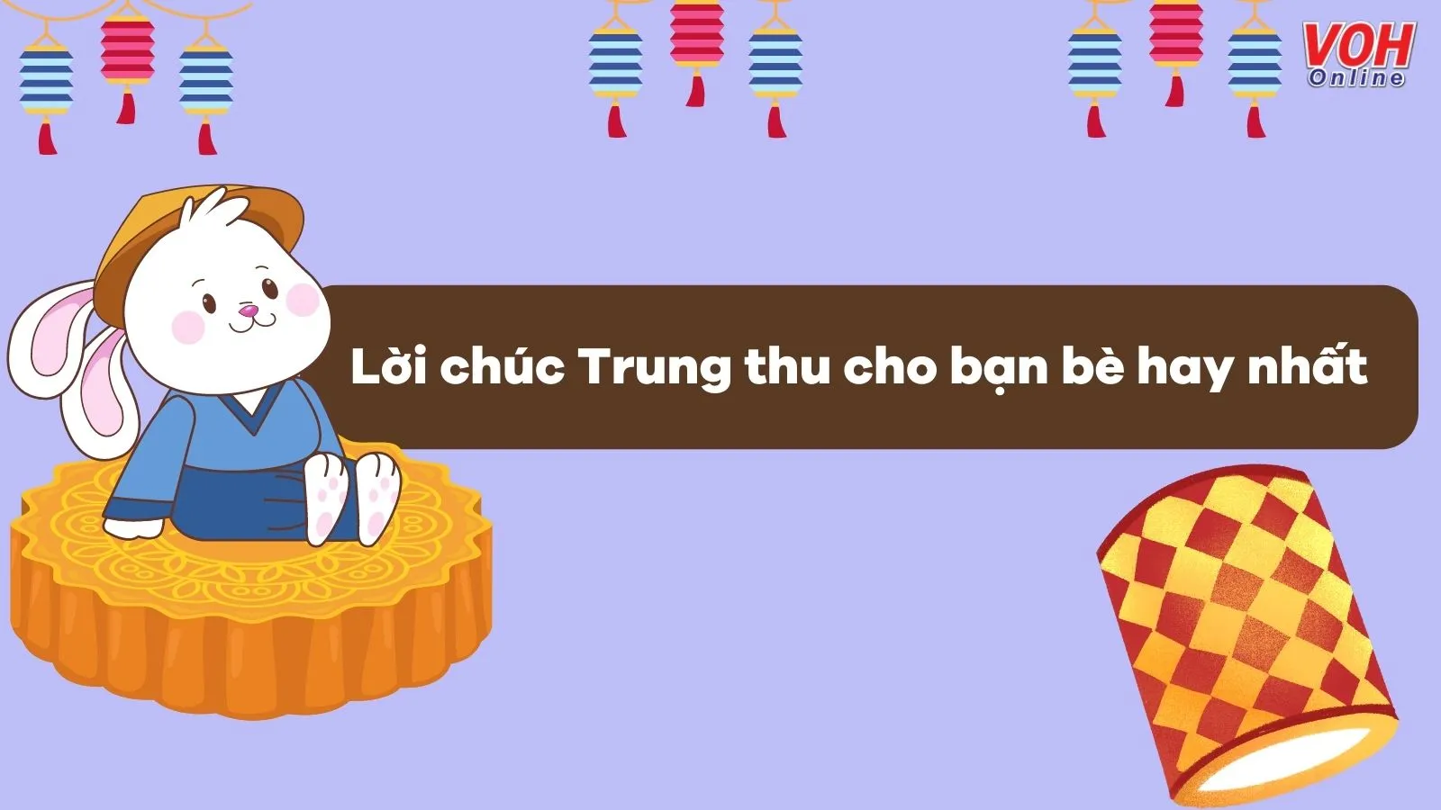 Top 80 lời chúc Trung thu cho bạn bè ngắn gọn, chân thành nhất