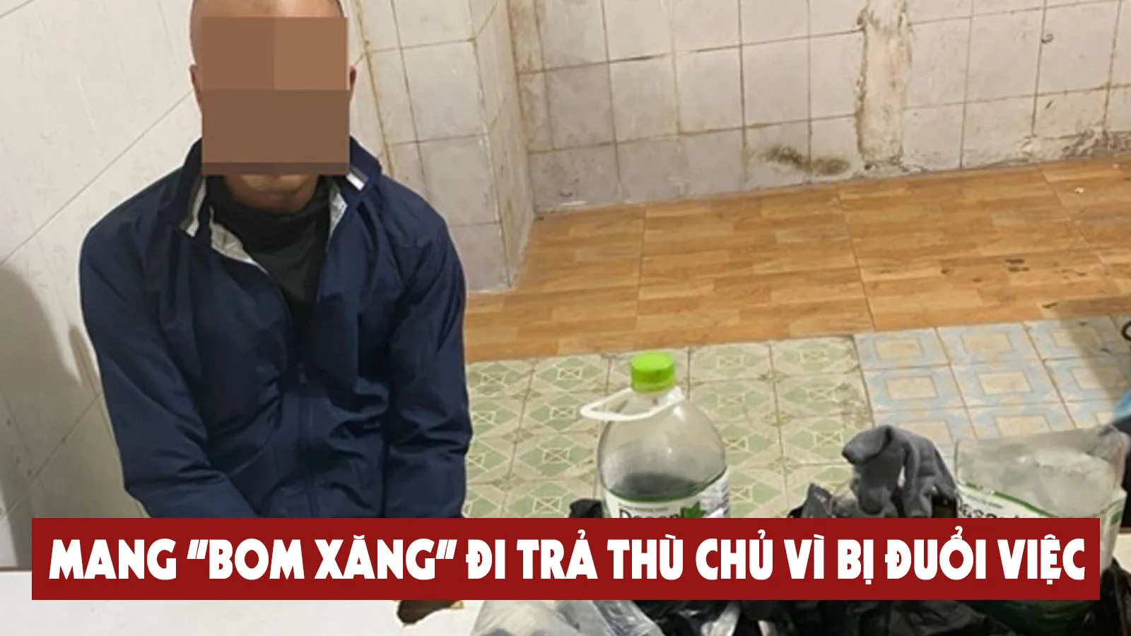 Tin nhanh trưa 6/9: Ngăn chặn kịp thời vụ mang ‘bom xăng’ đi trả thù chủ vì bị đuổi việc