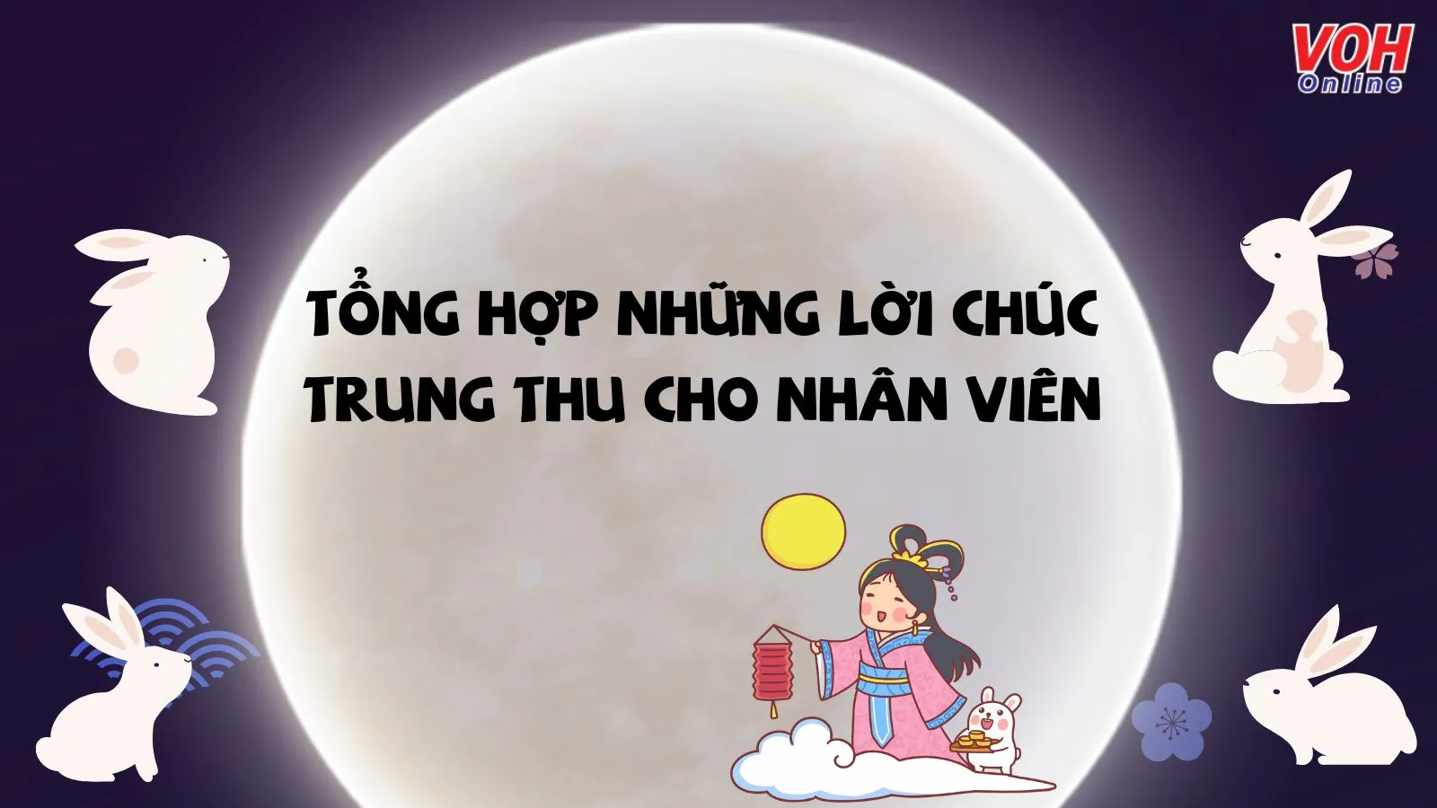 64 lời chúc Trung thu cho sếp, nhân viên, đồng nghiệp ý nghĩa