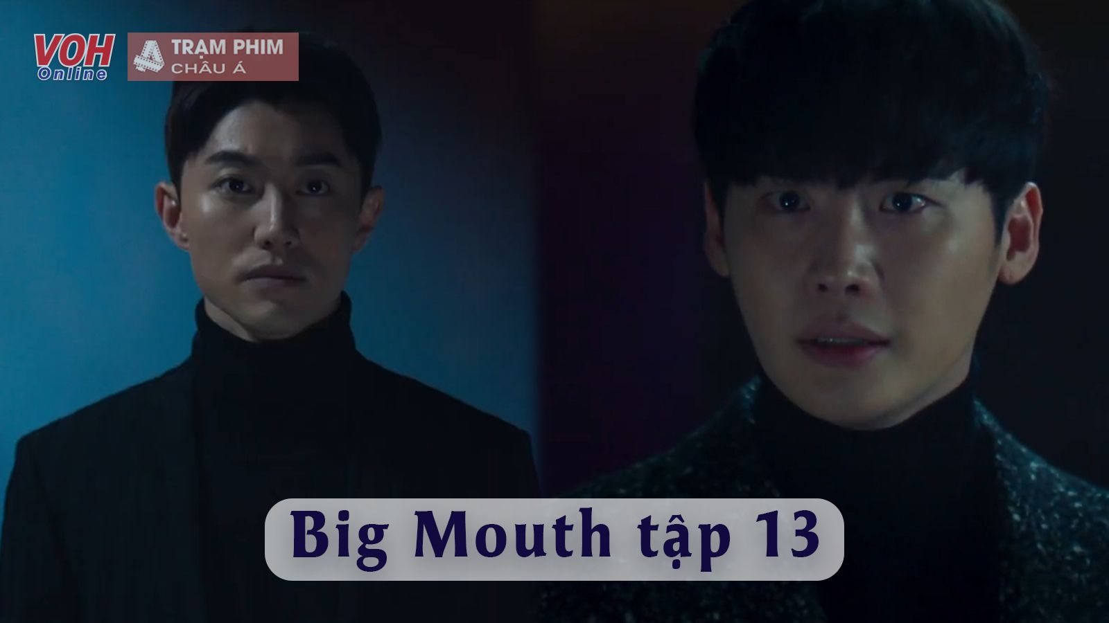 Review Big Mouth tập 13: Kwak Dong Yeon ra tay cứu Lee Jong Suk, Big Mouth nay trở thành Big Mouse