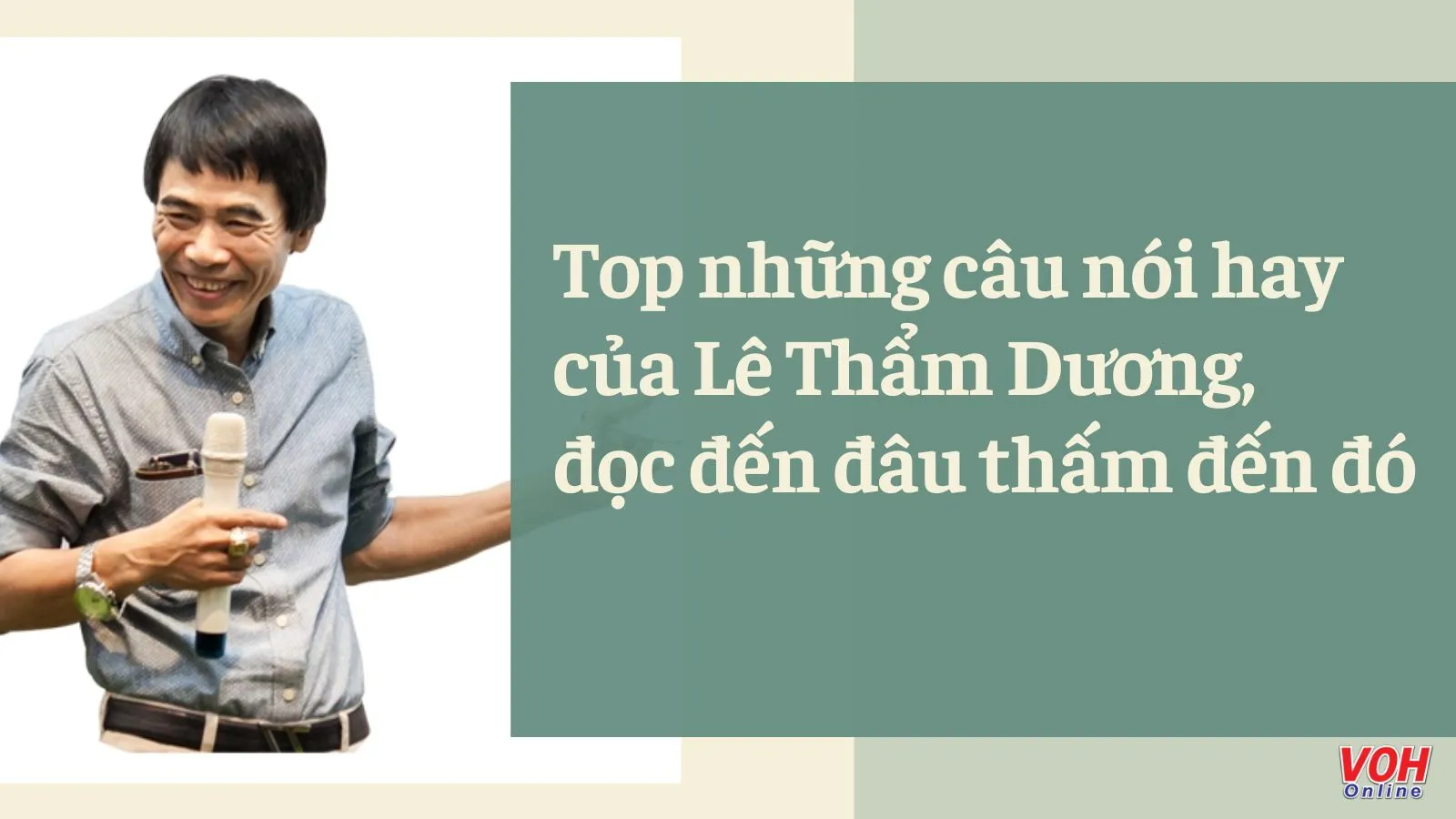 Những câu nói nổi tiếng của Tiến sĩ Lê Thẩm Dương về thành công, tình yêu, cuộc sống