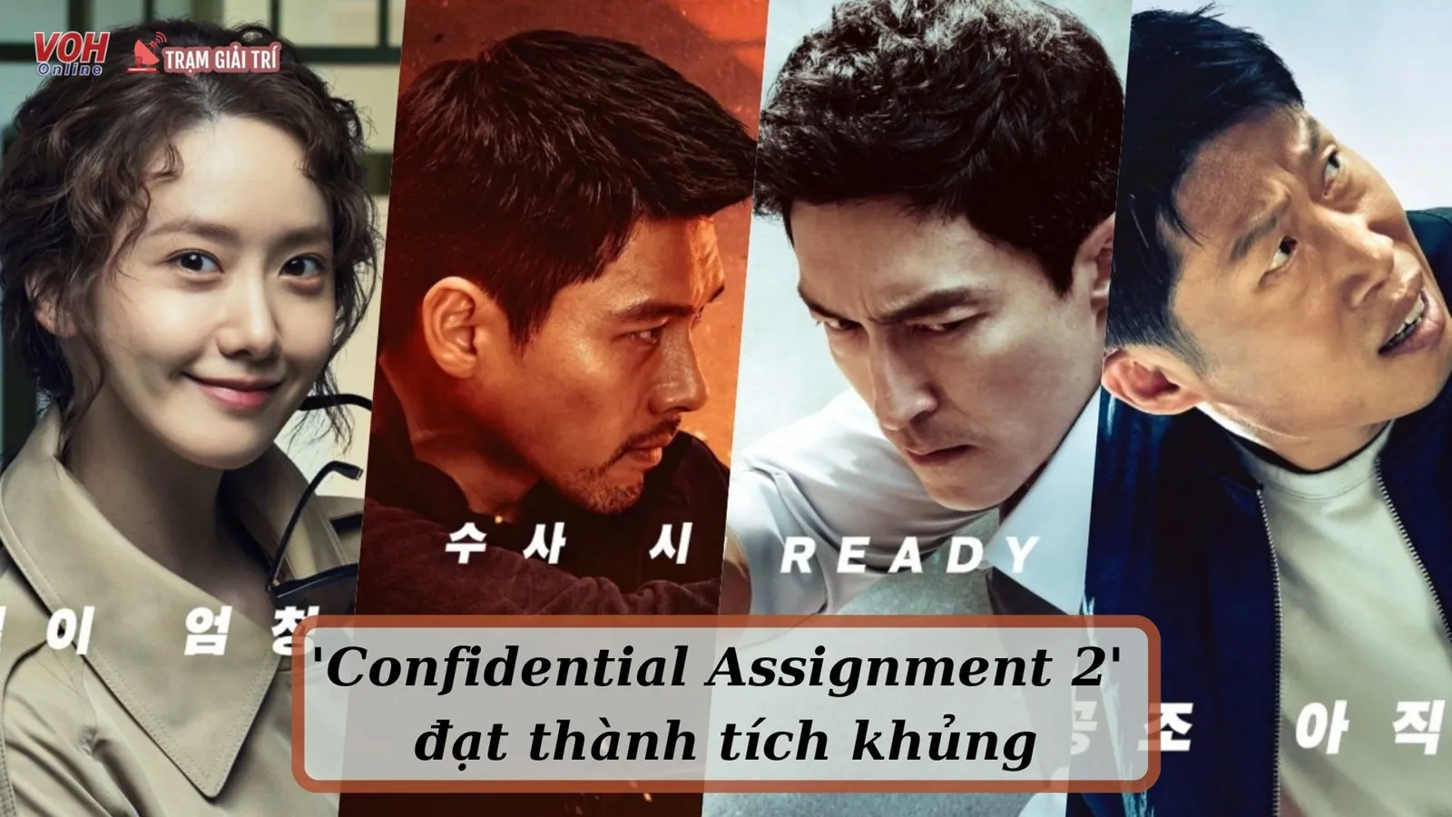 Confidential Assignment 2 của Hyun Bin và YoonA (SNSD) đạt thành tích lớn chỉ sau 5 ngày công chiếu