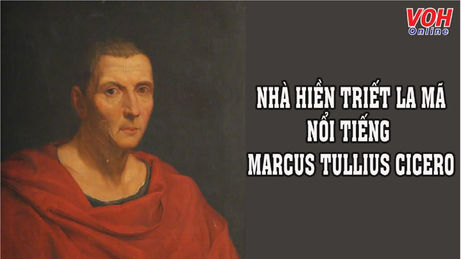 Cicero là ai? 22 câu nói nổi tiếng của Marcus Tullius Cicero