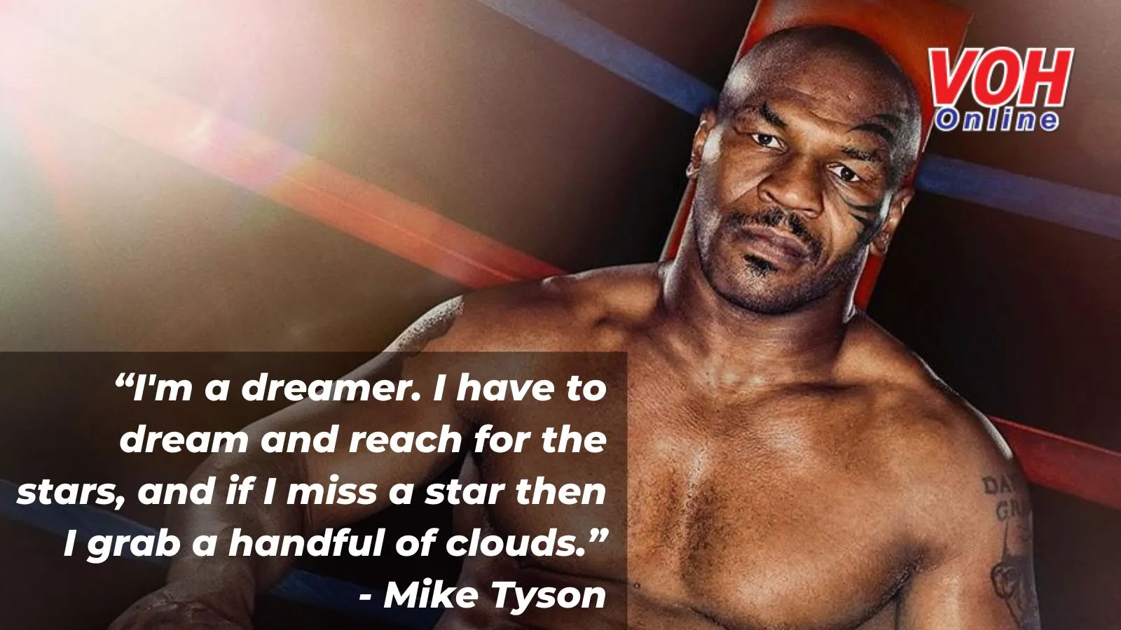 Những câu nói nổi tiếng của tay đấm huyền thoại Mike Tyson