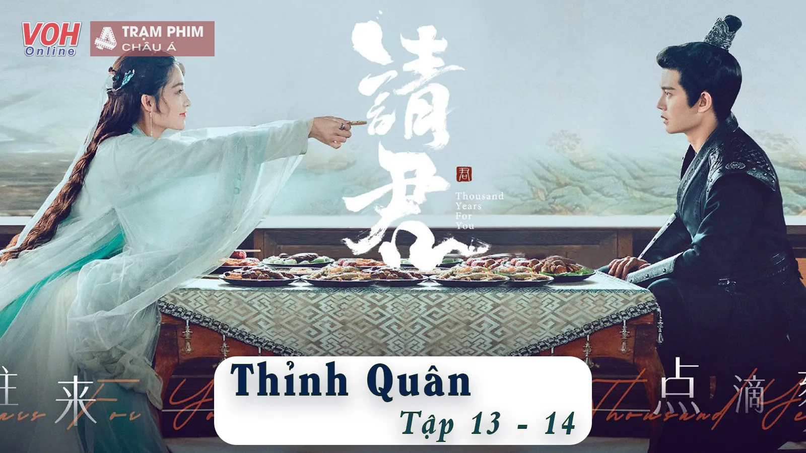 Thỉnh Quân tập 13-14: Nhậm Gia Luân: Nàng chính là người mà ta thích