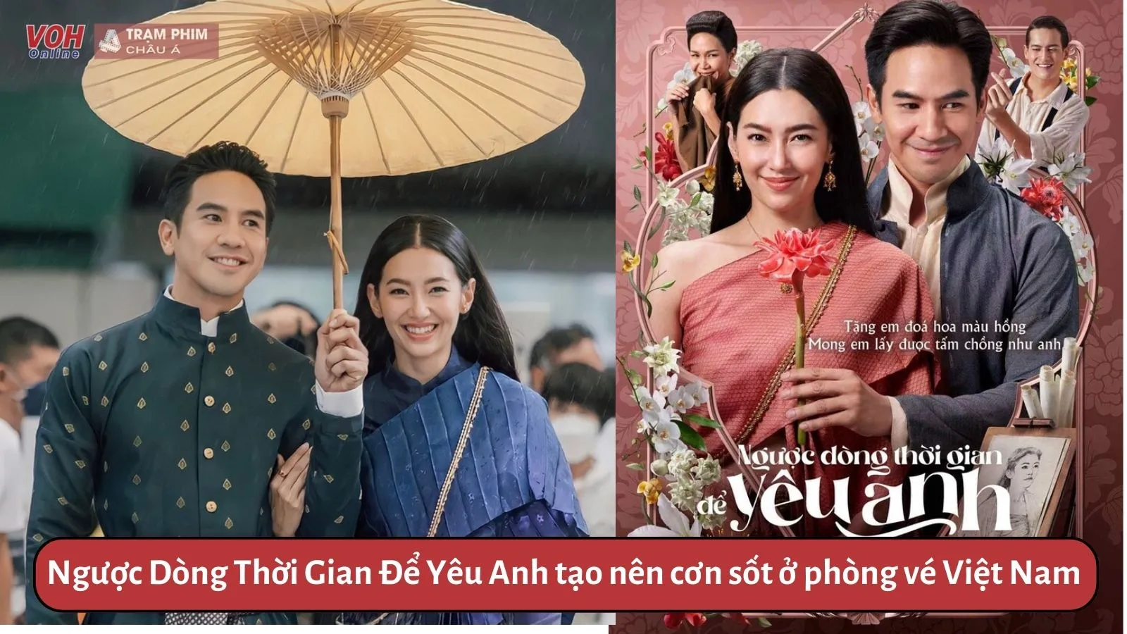 Lý do giúp Ngược Dòng Thời Gian Để Yêu Anh tạo nên cơn sốt ở phòng vé Việt Nam?