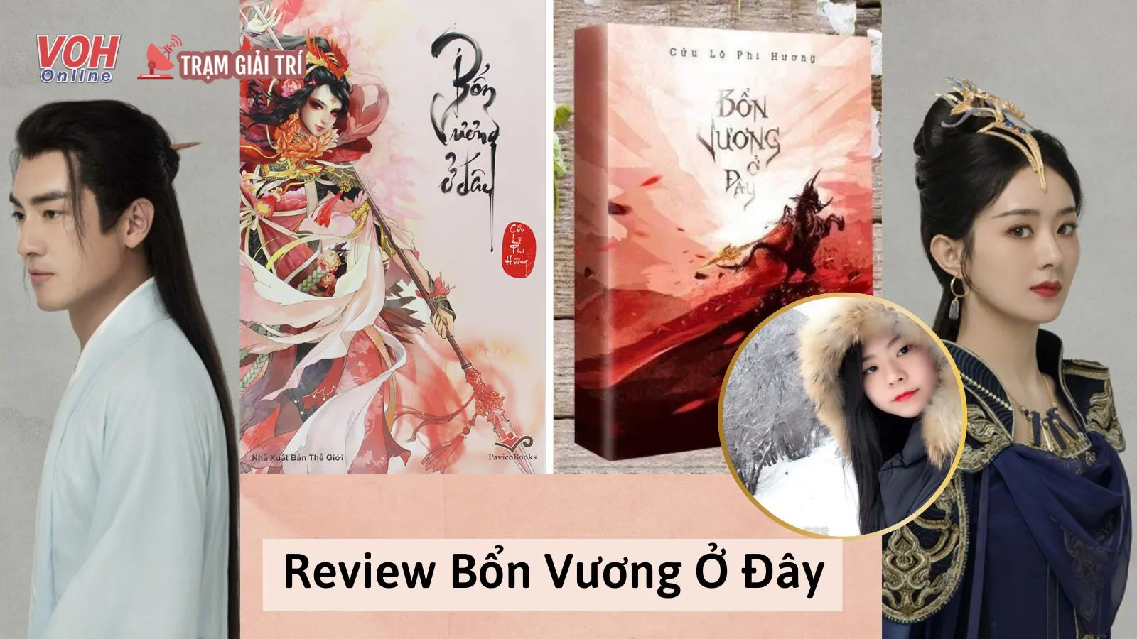 Review Bổn Vương Ở Đây: Một trong những tác phẩm nữ truy nam độc đáo nhất của Cửu Lộ Phi Hương