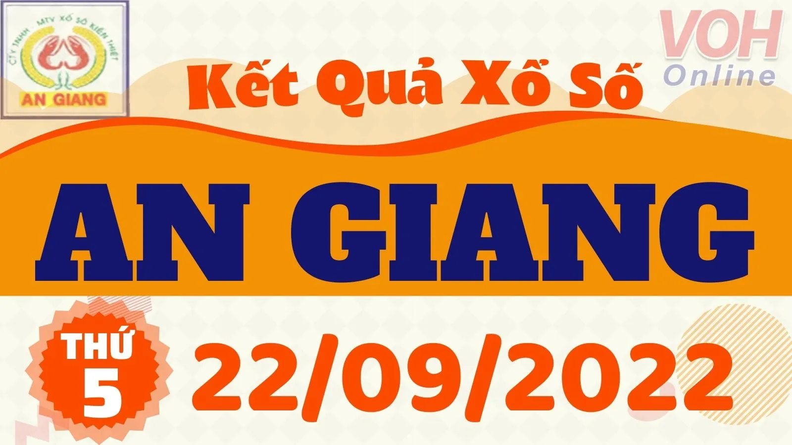 XSAG 22/9, Xổ số An Giang hôm nay ngày 22/9/2022 - KQXSAG thứ Năm ngày 22/9