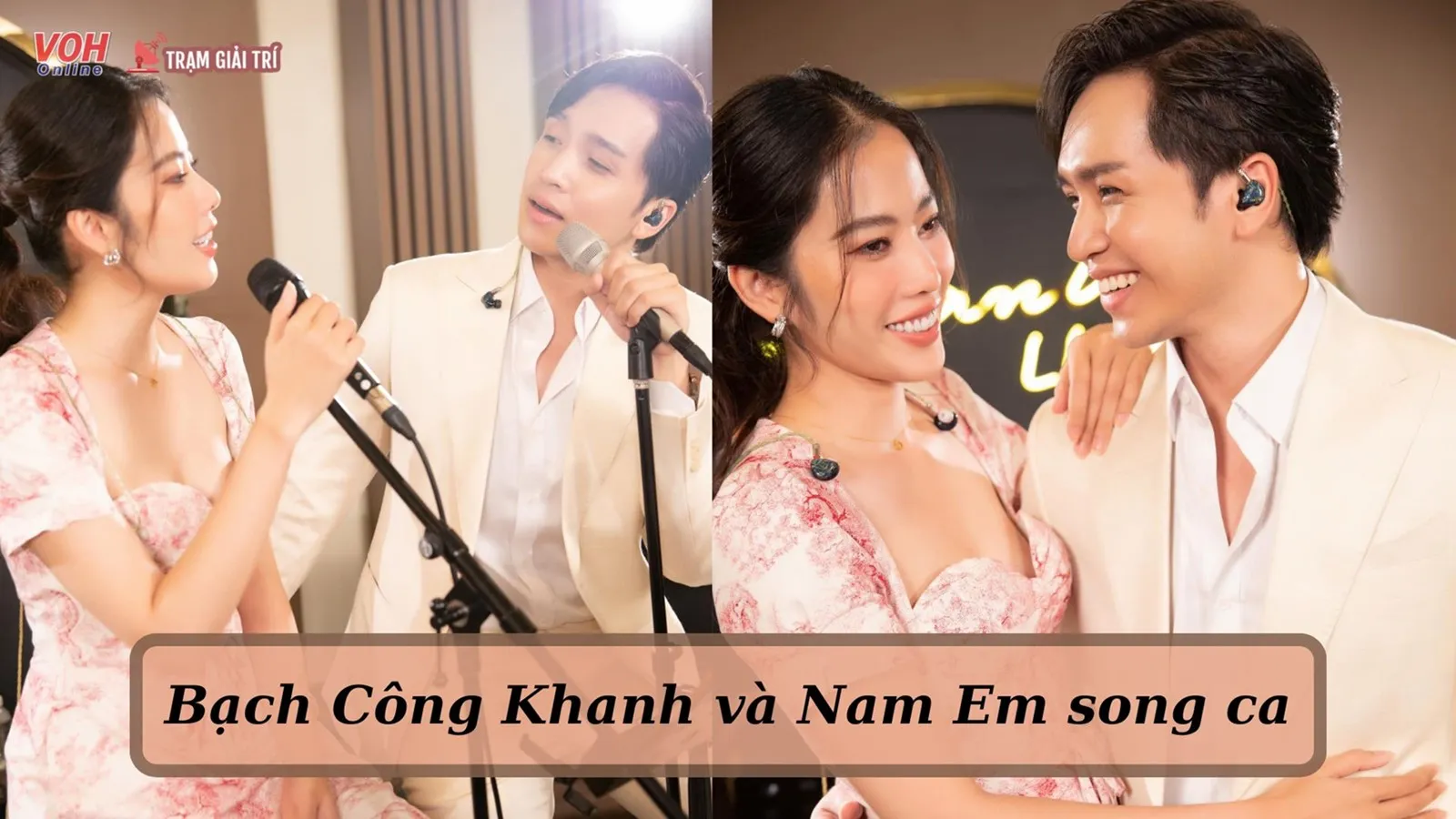 Bạch Công Khanh song ca tình tứ cùng Nam Em, khán giả lại được dịp đẩy thuyền