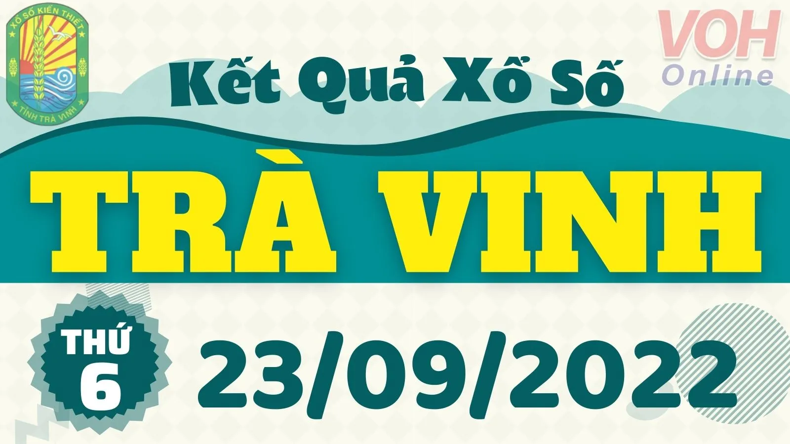 XSTV 23/9, Xổ số Trà Vinh hôm nay ngày 23/9/2022 - KQXSTV thứ Sáu ngày 23/9