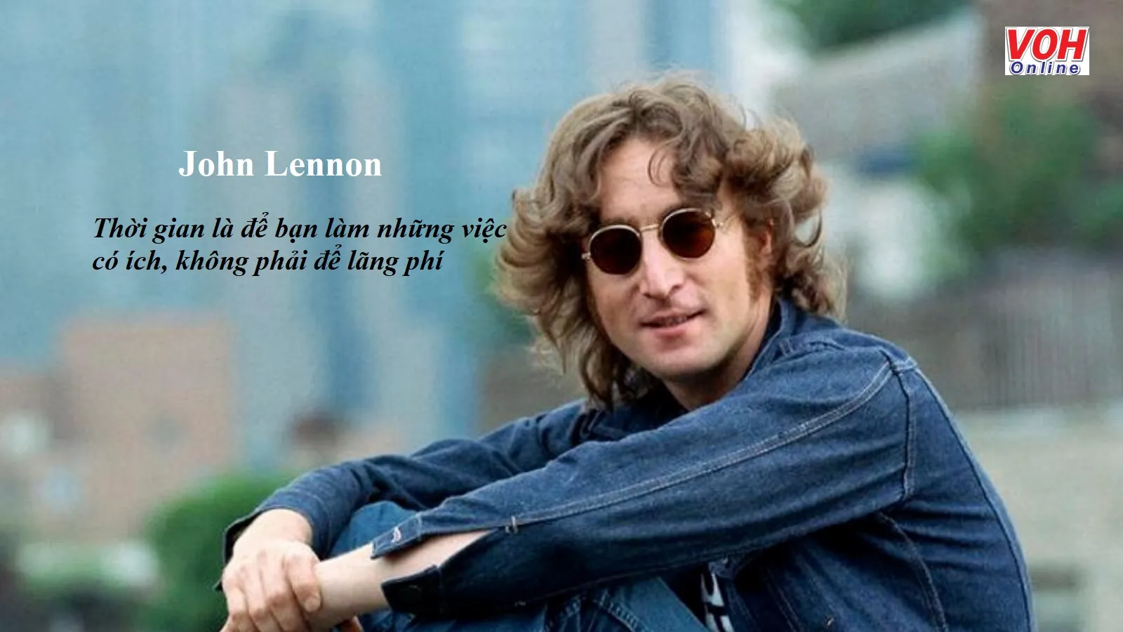 Những câu nói nổi tiếng của John Lennon, ca nhạc sĩ thiên tài