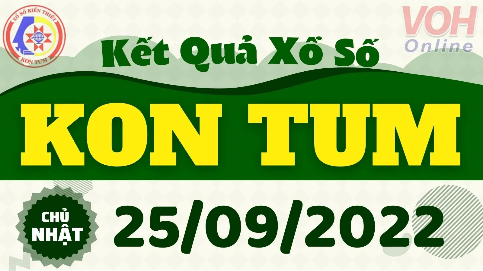 XSKT 25/9, Xổ số Kon Tum hôm nay ngày 25/9/2022 - KQXSKT chủ nhật ngày 25 tháng 9