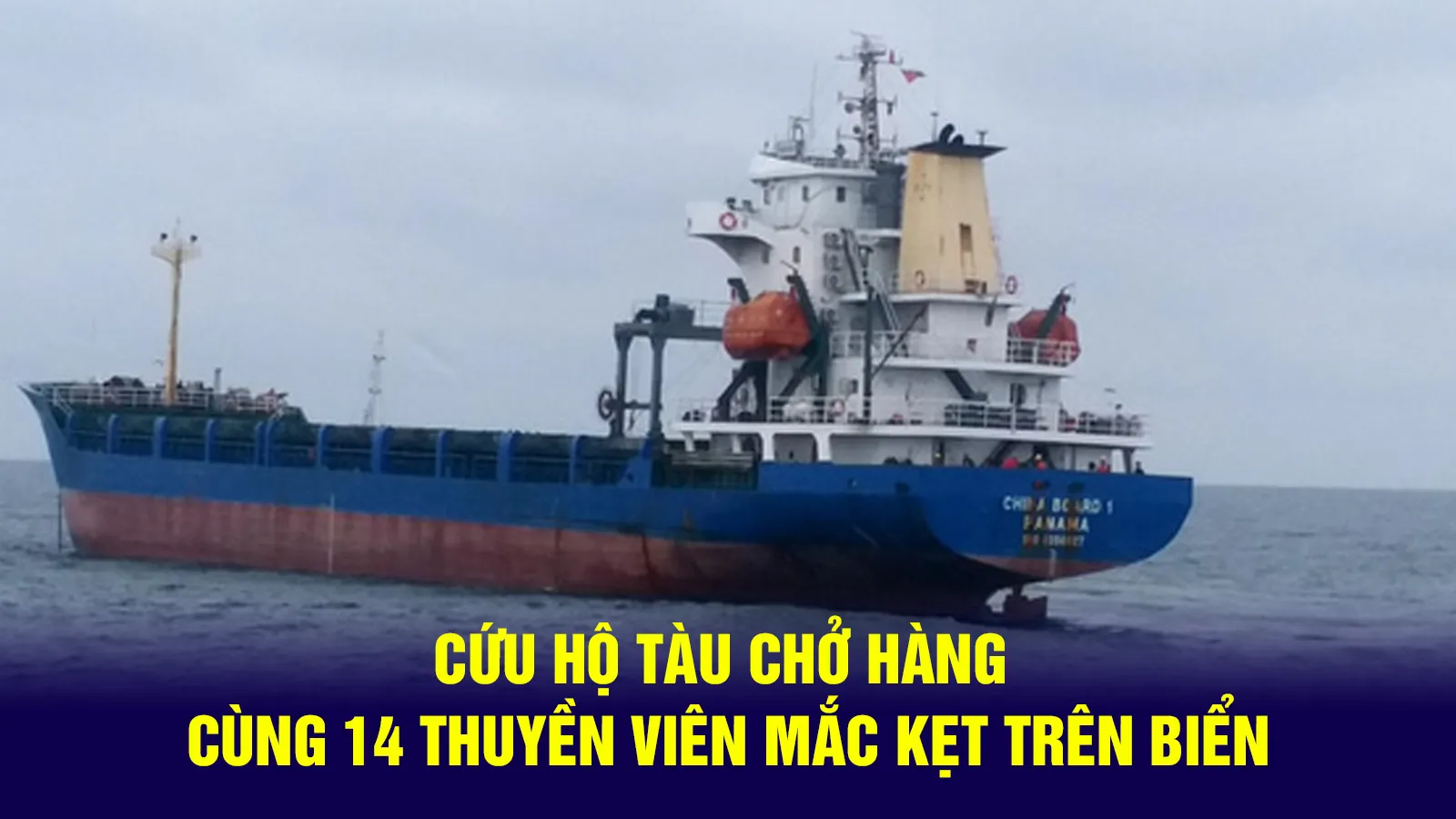 Tin nhanh sáng 27/9: Cứu hộ thành công tàu chở hàng cùng 14 thuyền viên mắc kẹt trên biển