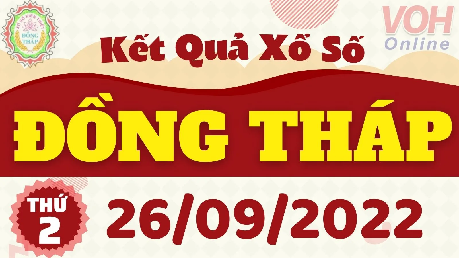 XSDT 26/9, Xổ số Đồng Tháp hôm nay ngày 26/9/2022 - KQXSDT thứ 2 ngày 26 tháng 9