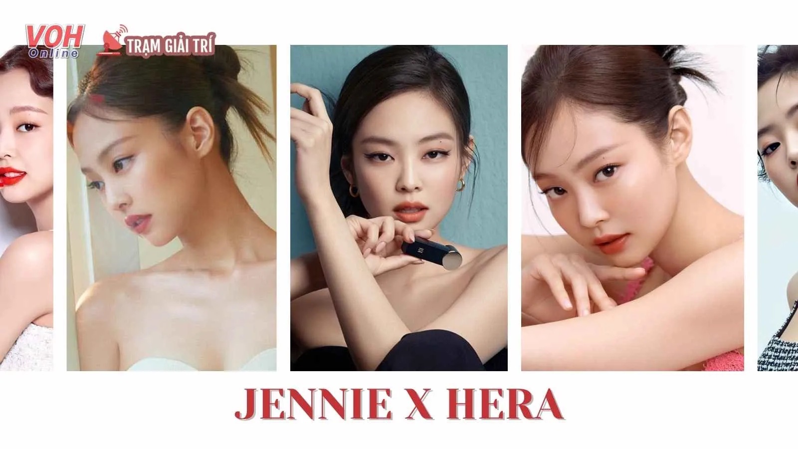 Jennie (BLACKPINK) khoe khả năng bắn ảnh đa dạng khi chụp quảng cáo cho Hera