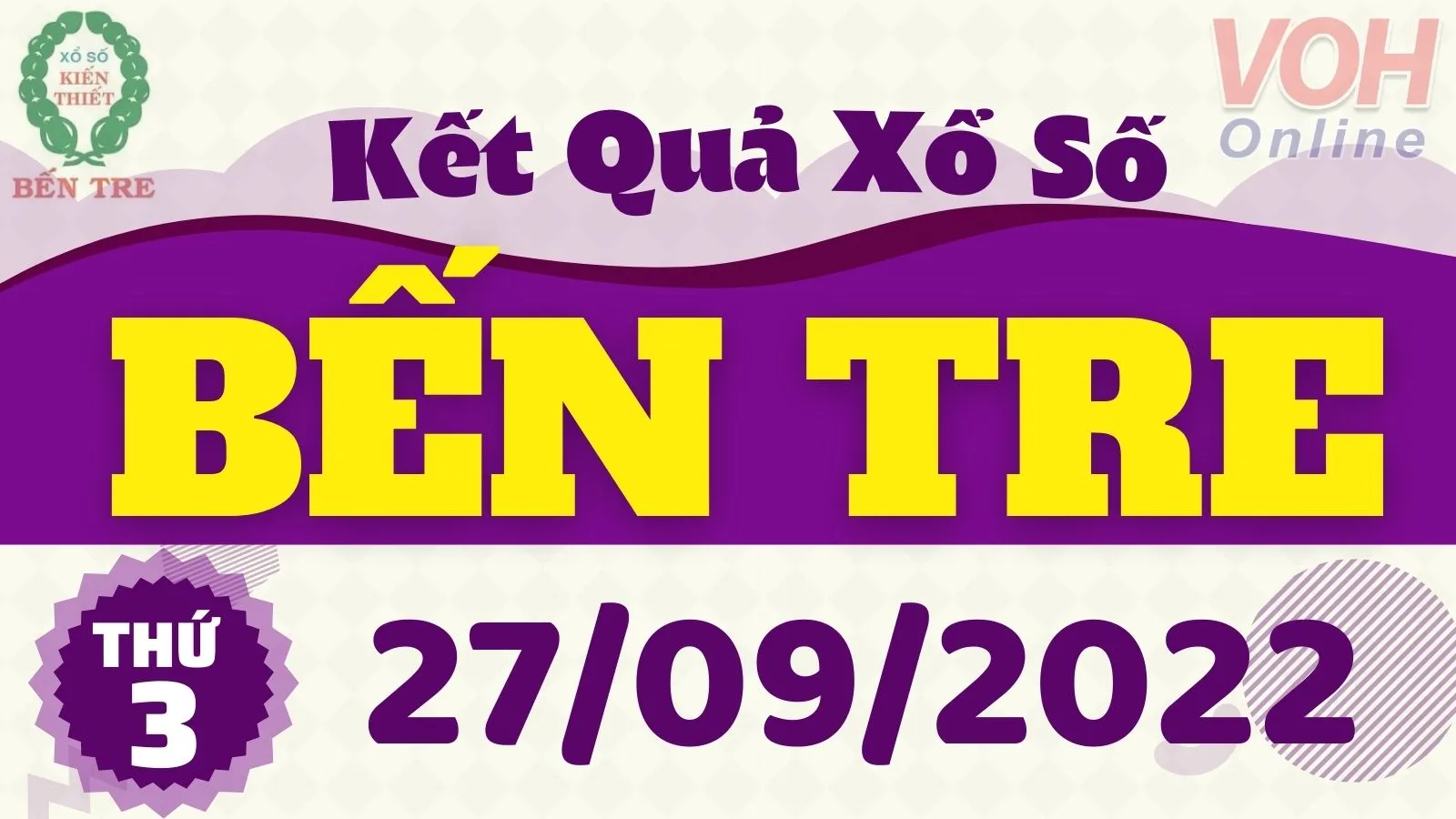 XSBT 27/9, Xổ số Bến Tre hôm nay ngày 27/9/2022 - KQXSBT thứ Ba ngày 27/9