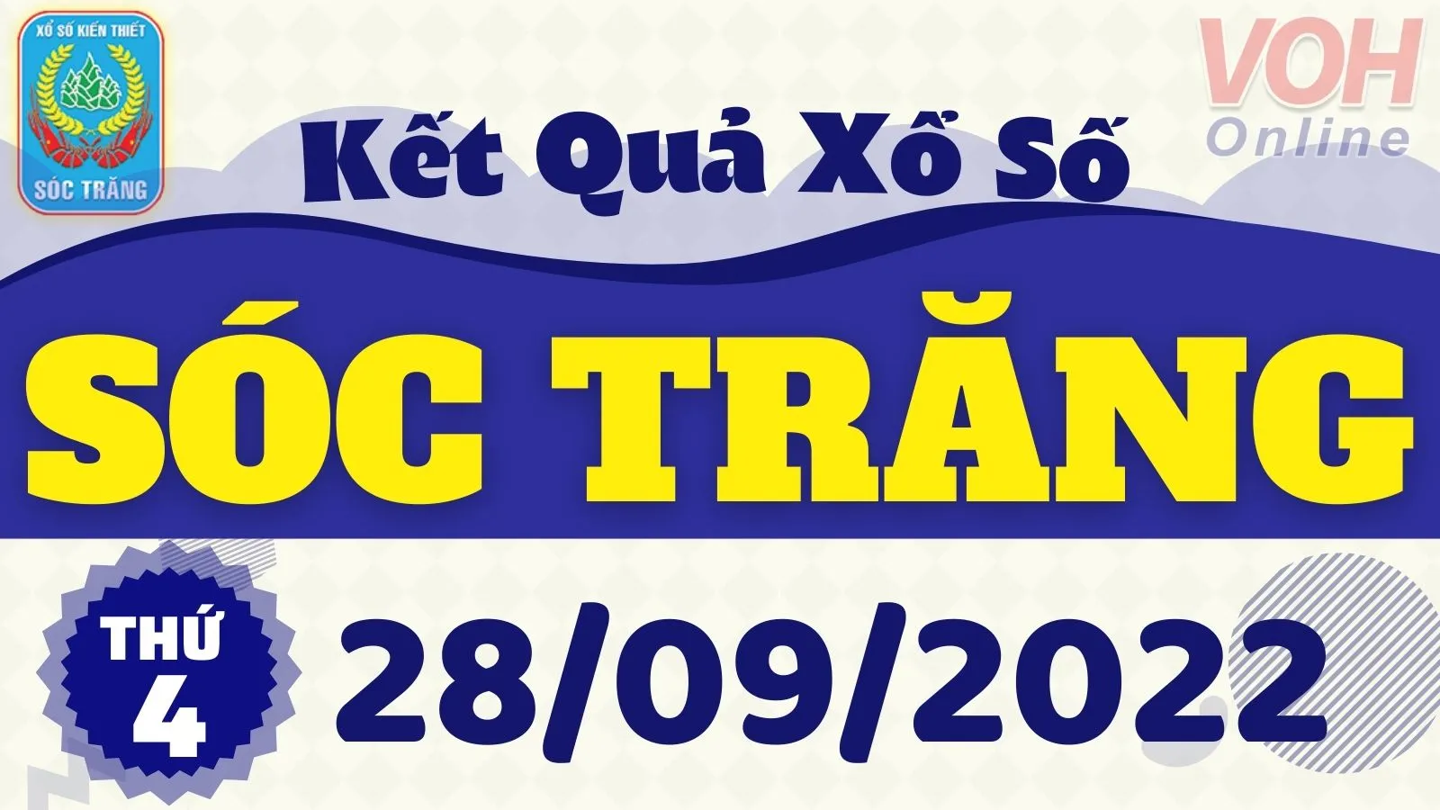 XSST 28/9, Xổ số Sóc Trăng hôm nay ngày 28/9/2022 - KQXSST thứ 4 ngày 28 tháng 9