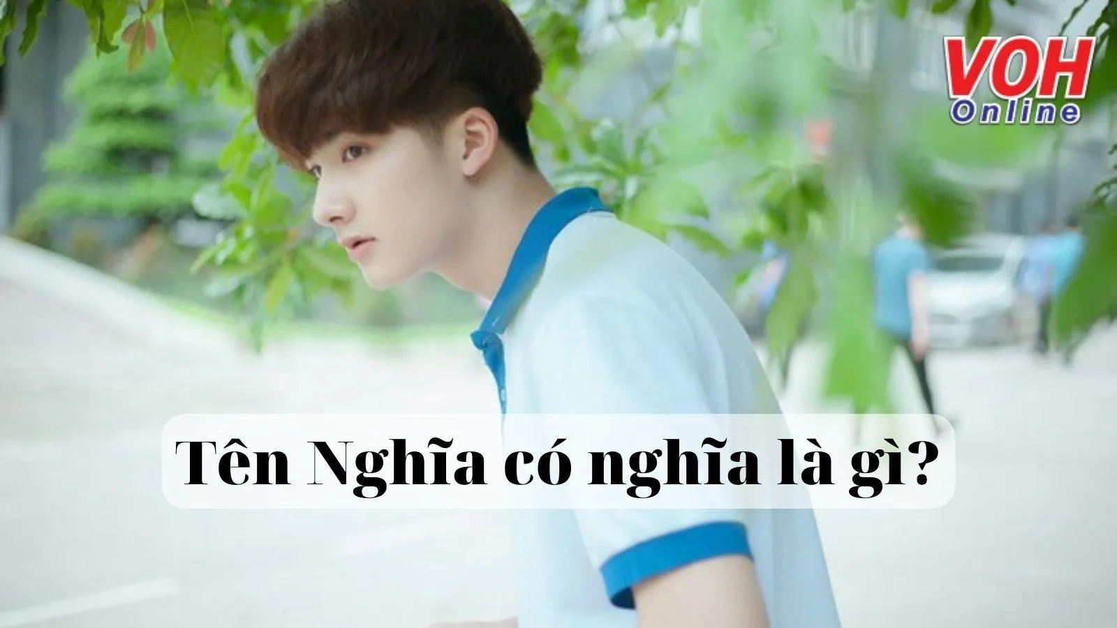 Ý nghĩa của tên Nghĩa và tên đệm, biệt danh hay cho tên Nghĩa