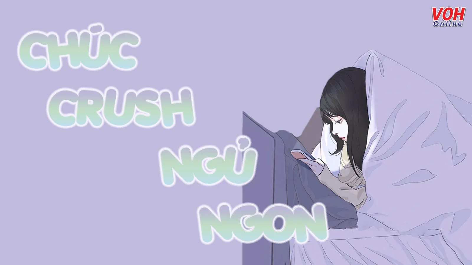 Gợi ý stt, tin nhắn chúc crush ngủ ngắn gọn, hài hước và ngọt ngào