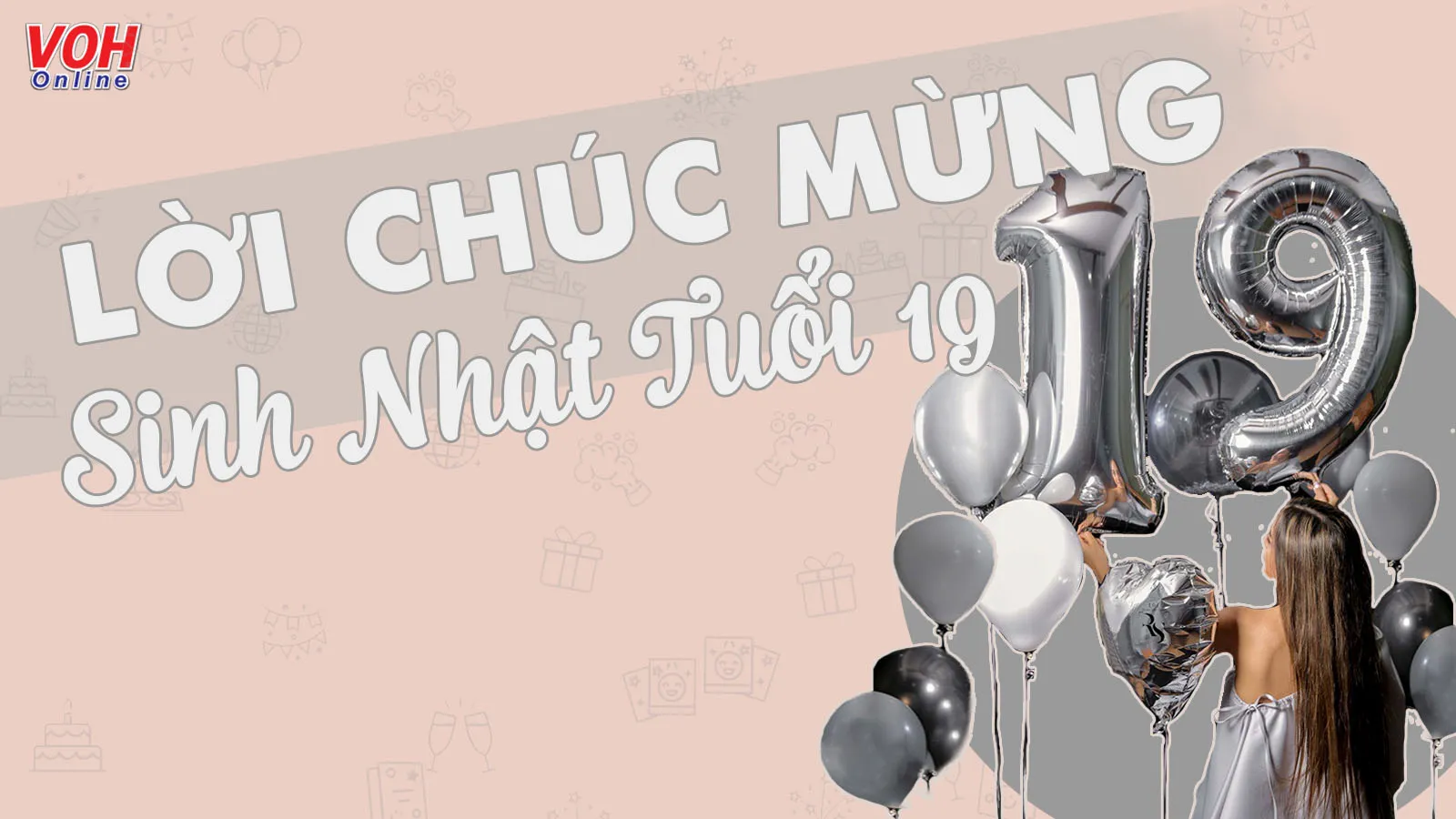 40 lời chúc mừng sinh nhật tuổi 19 cho bản thân và người thân yêu