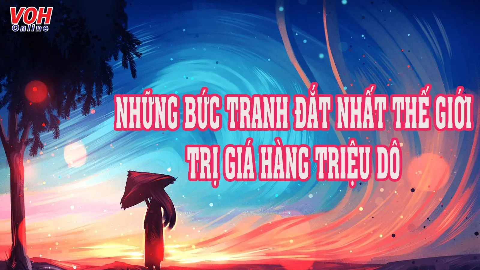 Top 7 bức tranh đắt nhất thế giới hiện nay