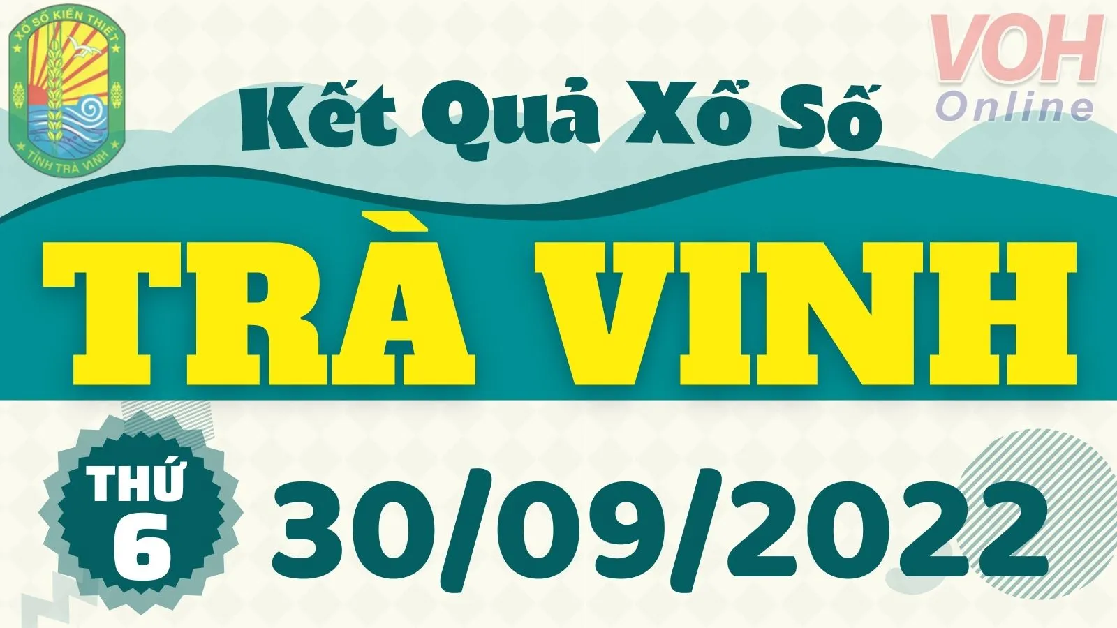XSTV 30/9, xổ số Trà Vinh hôm nay 30/9/2022 - KQXSTV ngày 30/9